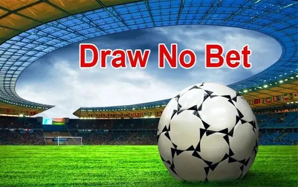 Kinh nghiệm kèo Draw No Bet từ các thiên tài cá độ