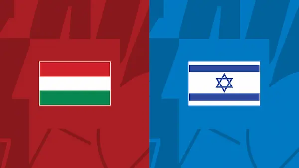 Nhận định Hungary vs Israel, 23h00 ngày 08/06 – Giao hữu