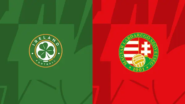 Nhận định CH Ireland vs Hungary, 01h45 ngày 05/06 – Giao hữu