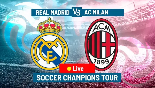 Nhận định Real Madrid vs Milan, 07h30 ngày 0108