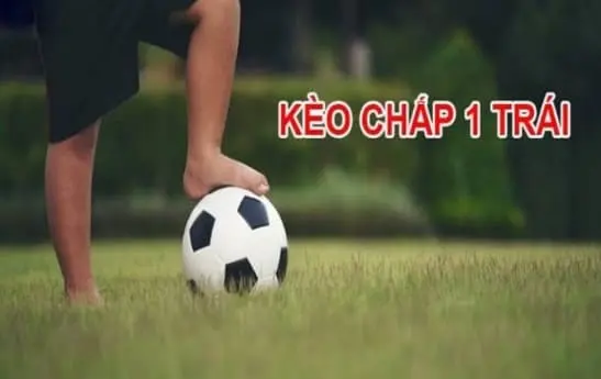 Kèo chấp 1 Cách để thành công khi chơi tại nhà cái uy tín