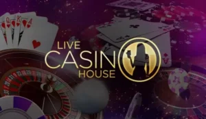 Live Casino House – Trải nghiệm casino trực tuyến như thật