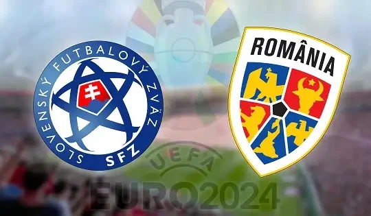 Nhận định Euro 2024 Slovakia vs Romania, 23h00 ngày 2606