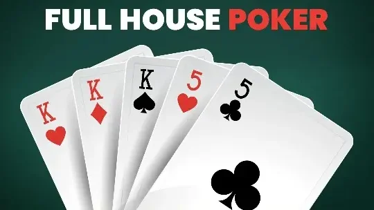 Full House Poker Chiến lược chơi Poker Full House hiệu quả