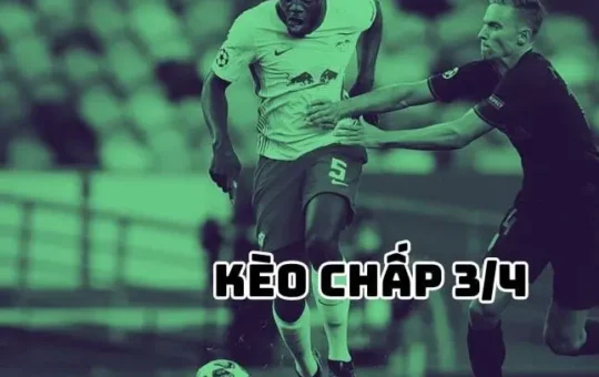Kèo chấp 34 trái – Mẹo chơi cược bóng đá chuyên nghiệp